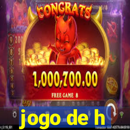 jogo de h